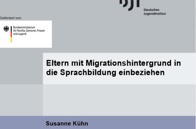 Dokumentbild Eltern mit Migrationshintergrund in die Sprachbildung einbeziehen